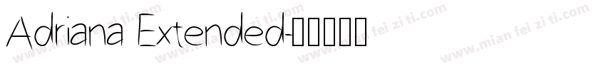 Adriana Extended字体转换